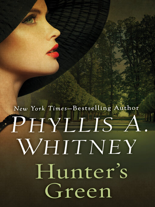 Title details for Hunter's Green by Phyllis A. Whitney - Available